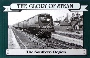The Glory of Steam - The Southern Region by HAYES, Cliff